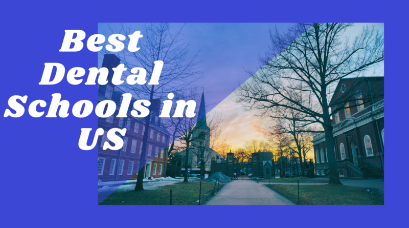 Best Dental Schools in US